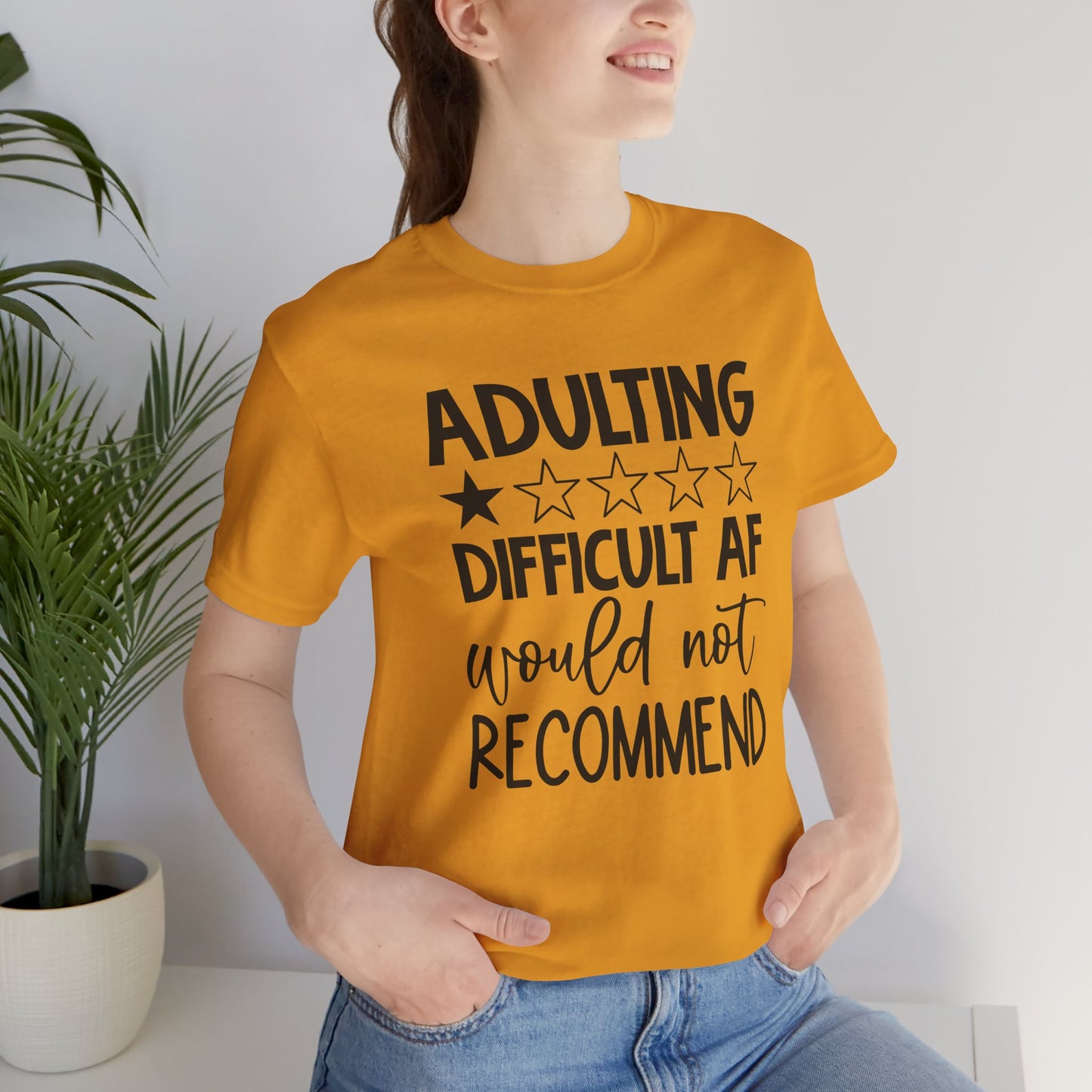 Adulting Difficult AF Would Not Recommend