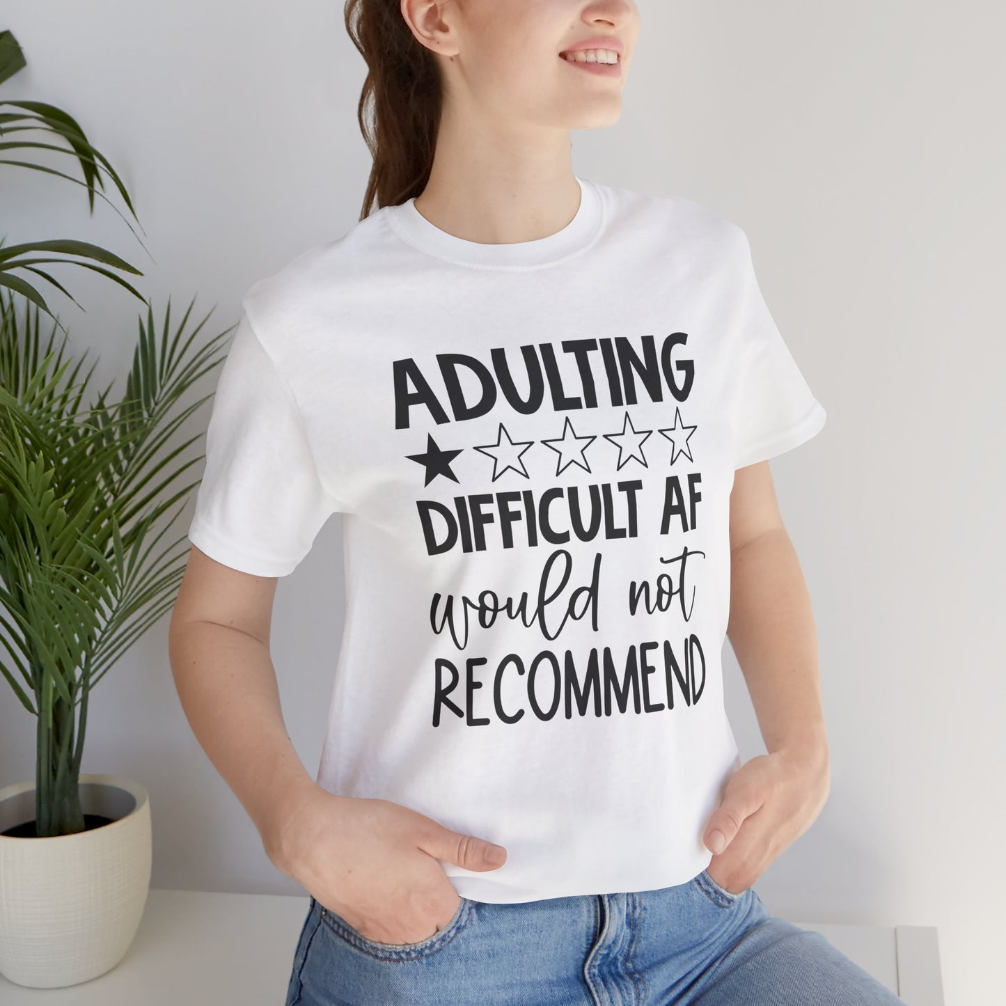 Adulting Difficult AF Would Not Recommend